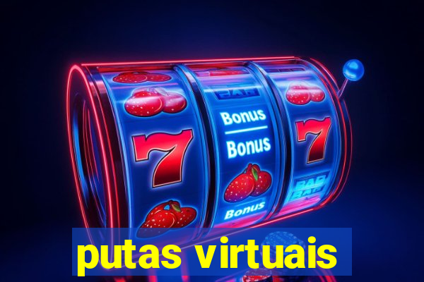 putas virtuais